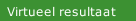 Virtueel resultaat